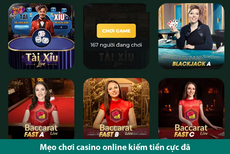 Kinh nghiệm, mẹo chơi casino online kiếm tiền cực đã cho bet thủ